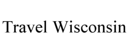 TRAVEL WISCONSIN trademark