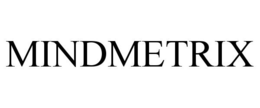 MINDMETRIX trademark