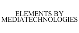 ELEMENTS BY MEDIATECHNOLOGIES trademark