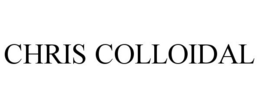 CHRIS COLLOIDAL trademark
