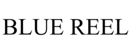 BLUE REEL trademark
