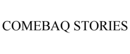 COMEBAQ STORIES trademark