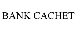 BANK CACHET trademark