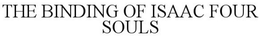THE BINDING OF ISAAC FOUR SOULS trademark