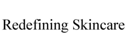 REDEFINING SKINCARE trademark