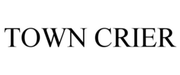TOWN CRIER trademark