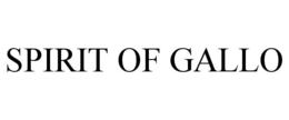 SPIRIT OF GALLO trademark