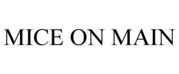MICE ON MAIN trademark