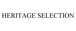 HERITAGE SELECTION trademark
