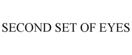 SECOND SET OF EYES trademark