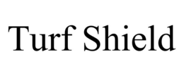 TURF SHIELD trademark