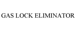 GAS LOCK ELIMINATOR trademark