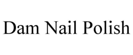 DAM NAIL POLISH trademark