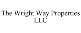THE WRIGHT WAY PROPERTIES LLC trademark