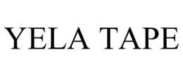 YELA TAPE trademark