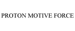 PROTON MOTIVE FORCE trademark