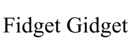 FIDGET GIDGET trademark
