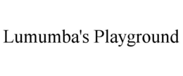 LUMUMBA'S PLAYGROUND trademark