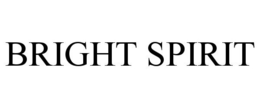 BRIGHT SPIRIT trademark