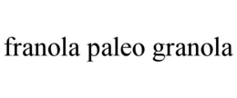 FRANOLA PALEO GRANOLA trademark