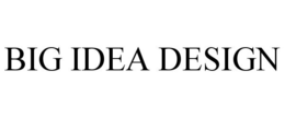 BIG IDEA DESIGN trademark