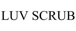 LUV SCRUB trademark