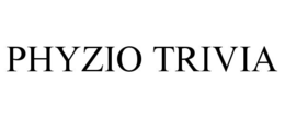 PHYZIO TRIVIA trademark