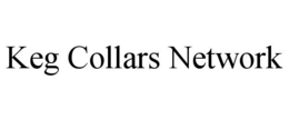 KEG COLLARS NETWORK trademark