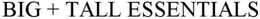 BIG + TALL ESSENTIALS trademark
