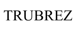 TRUBREZ trademark