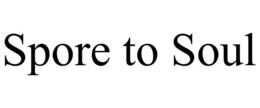 SPORE TO SOUL trademark