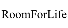 ROOMFORLIFE trademark