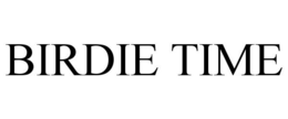 BIRDIE TIME trademark