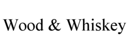 WOOD & WHISKEY trademark