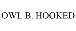 OWL B. HOOKED trademark