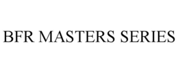 BFR MASTERS SERIES trademark
