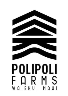 POLIPOLI FARMS WAIEHU, MAUI trademark
