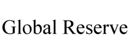 GLOBAL RESERVE trademark