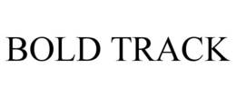 BOLD TRACK trademark