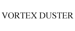 VORTEX DUSTER trademark