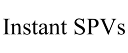 INSTANT SPVS trademark