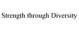 STRENGTH THROUGH DIVERSITY trademark