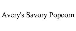 AVERY'S SAVORY POPCORN trademark