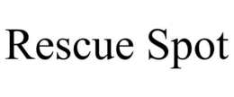RESCUE SPOT trademark