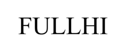 FULLHI trademark