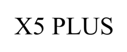 X5 PLUS trademark