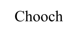 CHOOCH trademark