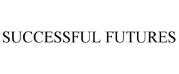 SUCCESSFUL FUTURES trademark