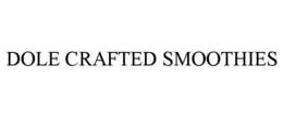 DOLE CRAFTED SMOOTHIES trademark