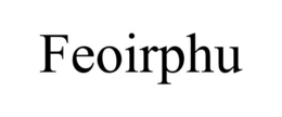 FEOIRPHU trademark
